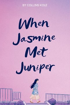 When Jasmine Met Juniper - Collins, Kole