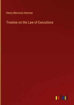 Treatise on the Law of Executions - Herman, Henry Morrison