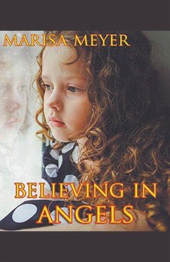 Believing In Angels - Meyer, Marisa