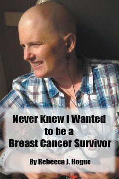 Cover Never Knew I Wanted to be a Breast Cancer Survivor