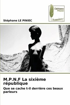 M.P.N.F La sixième république - LE PINIEC, Stephane