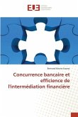 Concurrence bancaire et efficience de l'intermédiation financière