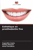 Esthétique en prosthodontie fixe