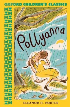 Oxford Children's Classics: Pollyanna - Porter, Eleanor H.