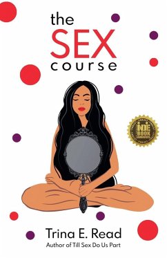 The Sex Course - Read, Trina E. The Sex Course - Read, Trina E.
