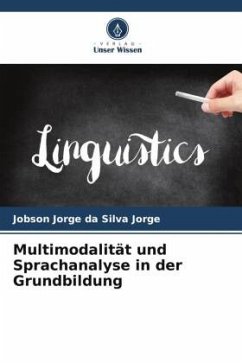 Multimodalität und Sprachanalyse in der Grundbildung - Jorge, Jobson Jorge da Silva