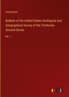 Bulletin of the United States Geological and Geographical Survey of the Territories Second Series - Anonymous