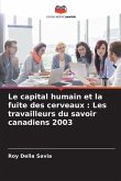 Le capital humain et la fuite des cerveaux : Les travailleurs du savoir canadiens 2003