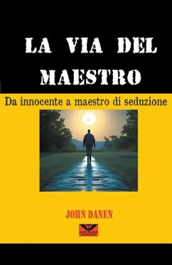 La via del maestro - Danen, John