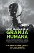 Cómo Escapar De La Granja Humana - Bild 1
