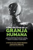 Cómo Escapar De La Granja Humana