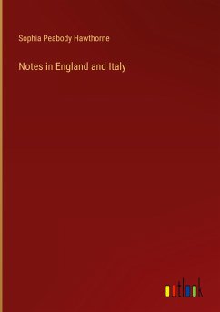 Notes in England and Italy - Hawthorne, Sophia Peabody