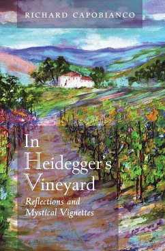 In Heidegger's Vineyard - Capobianco, Richard