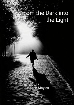 From the Dark into the Light - Moyles, Joanne
