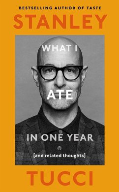 What I Ate in One Year - Tucci, Stanley