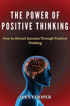 The Power of Positive Thinking by Alex Cooper - Cooper, Alex