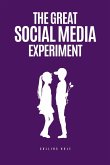 The Great Social Media Experiment