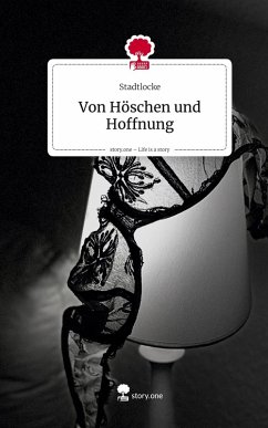 Cover Von Höschen und Hoffnung. Life is a Story - story.one