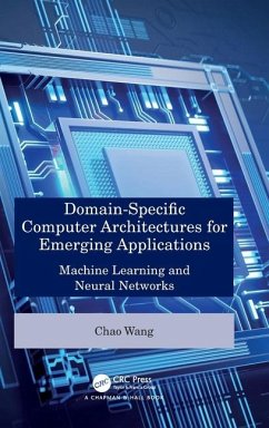 Domain-Specific Computer Architectures for Emerging Applications - Wang, Chao