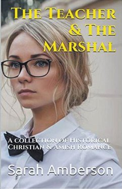 The Teacher & The Marshal - Amberson, Sarah