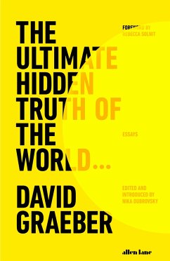 The Ultimate Hidden Truth of the World - Graeber, David