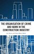 The Organisation of Crime and Harm in... - Bild 1