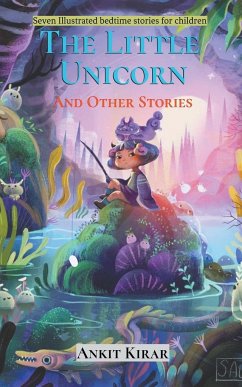 The Little Unicorn and other Stories - Kirar, Ankit