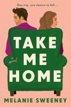 Take Me Home (eBook, ePUB) - Sweeney, Melanie