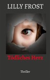 Tödliches Herz (eBook, ePUB)