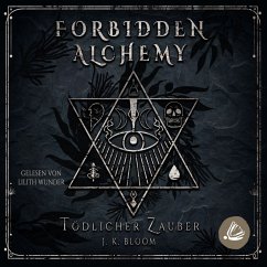 Forbidden Alchemy - Tödlicher Zauber (MP3-Download) - Bloom, J. K.