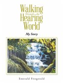 Walking Through the Hearing World (eBook, ePUB)