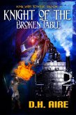 Knight of the Broken Table (Knights Tower, #1) (eBook, ePUB)