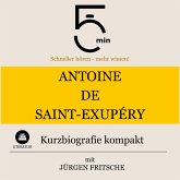 Antoine de Saint-Exupéry: Kurzbiografie kompakt (MP3-Download)