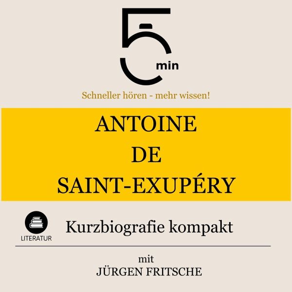 Antoine de Saint-Exupéry: Kurzbiografie kompakt (MP3-Download)