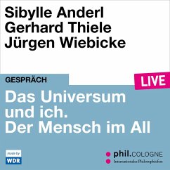 Das Universum und ich. Der Mensch im All (MP3-Download) - Anderl, Sibylle; Thiele, Gerhard