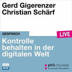 Kontrolle behalten in der digitalen Welt (MP3-Download) - Gigerenzer, Gerd