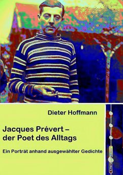 Jacques Prévert - der Poet des Alltags (eBook, ePUB) - Hoffmann, Dieter