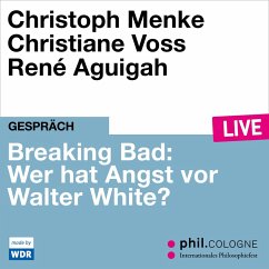 Breaking Bad: Wer hat Angst vor Walter White? (MP3-Download) - Menke, Christoph; Voss, Christiane