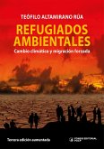 Refugiados ambientales: cambio climático y migración forzada (eBook, ePUB)