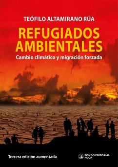 Refugiados ambientales: cambio climático y migración forzada (eBook, ePUB) - Altamirano Rúa, Teófilo