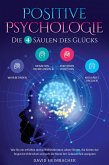 Positive Psychologie - Die 4 Säulen des Glücks (eBook, ePUB)