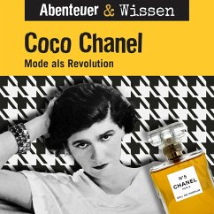 Abenteuer & Wissen, Coco Chanel - Mode als Revolution (MP3-Download) - Hempel, Berit