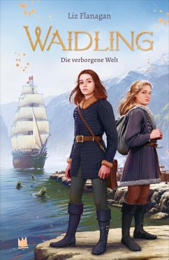 Waidling (Band 3): Die verborgene Welt (eBook, ePUB) - Flanagan, Liz