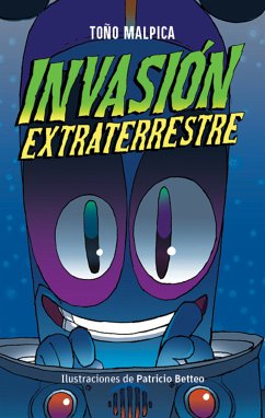 Invasión extraterrestre (fixed-layout eBook, ePUB) - Malpica, Antonio