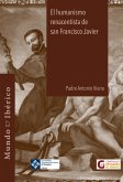 El humanismo renacentista de San Francisco Javier (eBook, ePUB)