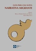 Guía para una nueva narrativa migrante (eBook, ePUB)