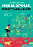 Megalópolis, globalización y economía (fixed-layout eBook, ePUB)