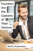 Founders Are the Captains of Their Venture (Infinite Ammiratus Manifestations, #4) (eBook, ePUB)