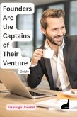 Founders Are the Captains of Their Venture (Infinite Ammiratus Manifestations, #4) (eBook, ePUB)