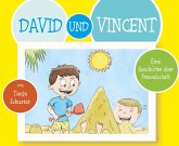David und Vincent (eBook, ePUB) David und Vincent (eBook, ePUB)